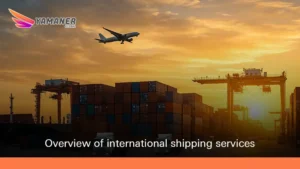 International Shipping Services: A Complete Guide for Businesses