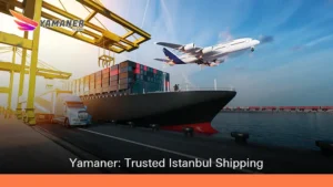 Top Shipping Company in Istanbul | Affordable & Fast Delivery