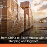 Importing from China to Saudi Arabia: The Definitive 2026 Business Guide