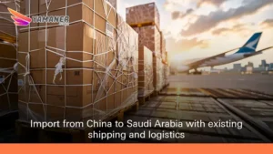 Importing from China to Saudi Arabia