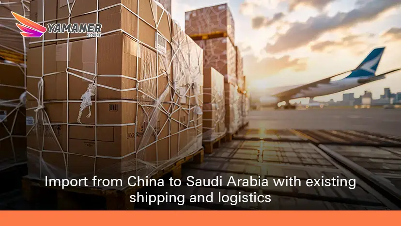 Importing from China to Saudi Arabia